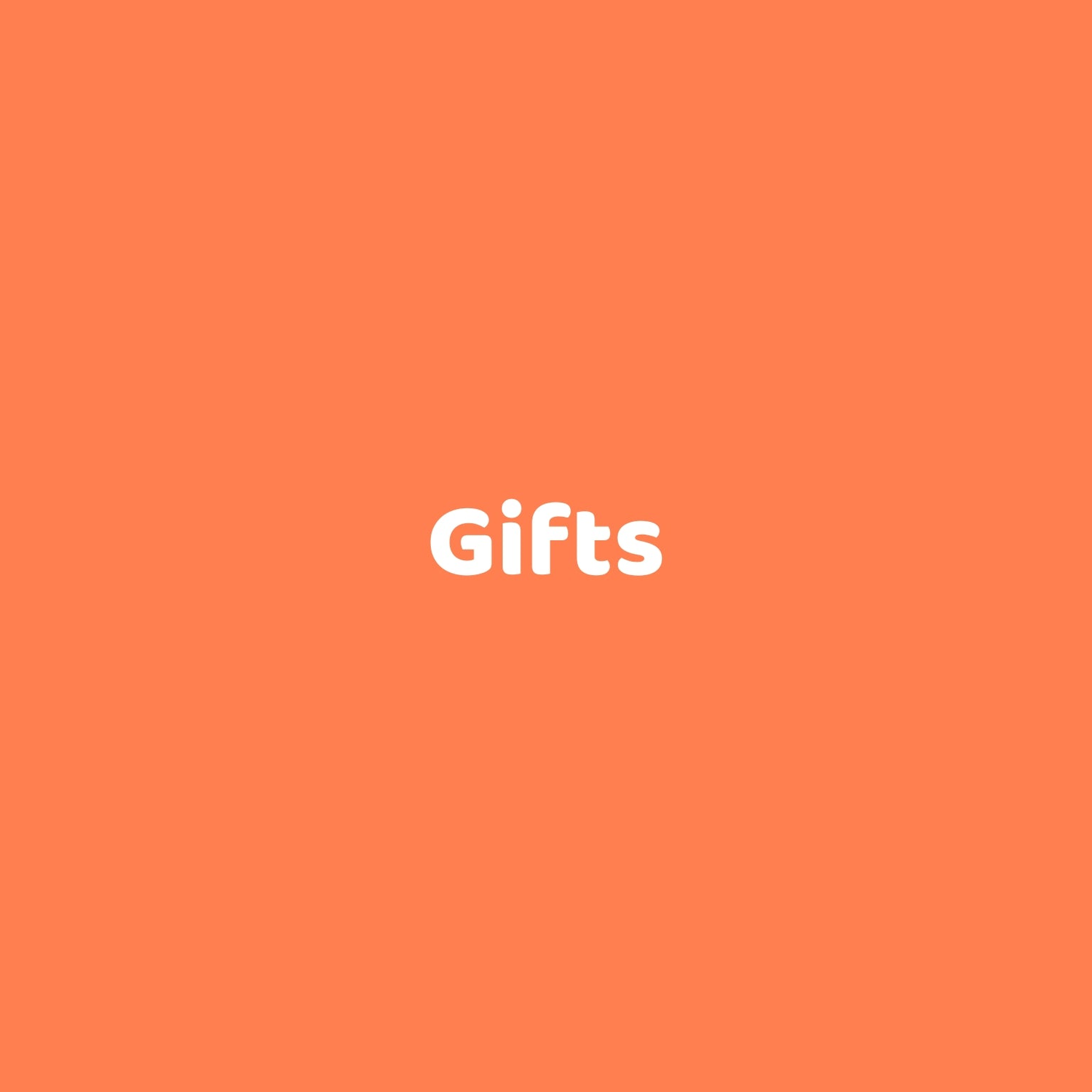 Gifts